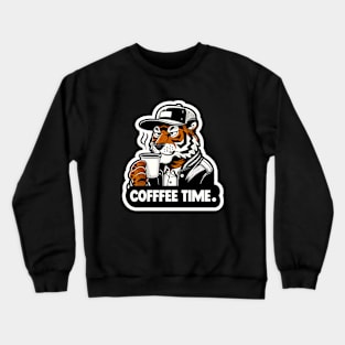 tiger drink cup of coffee with text coffee time Crewneck Sweatshirt